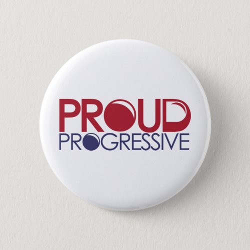 Proud Progressive Pinback Button