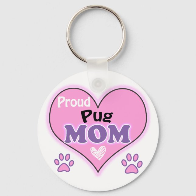 Proud Pug Mom Keychain (Front)