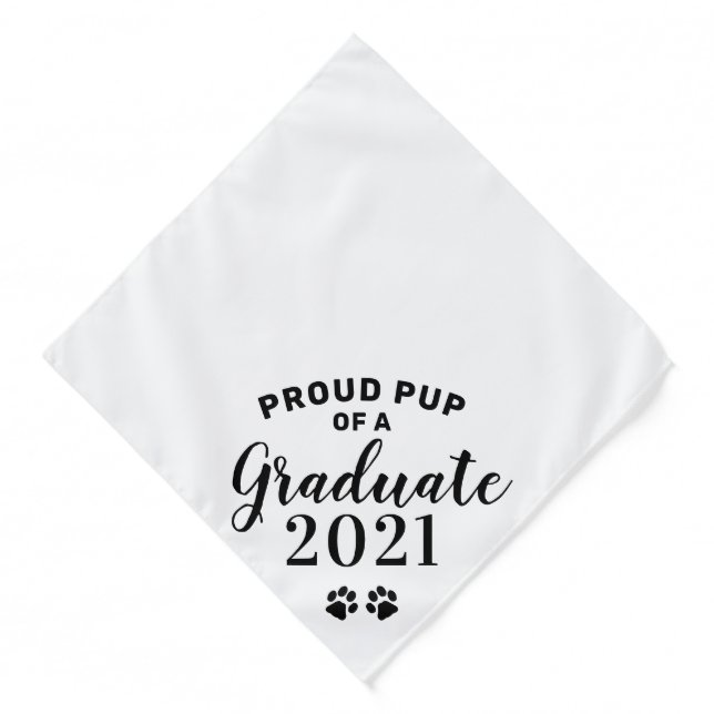 Proud Pup Of A Graduate Class 2021 Dog Graduation Bandana (Front)