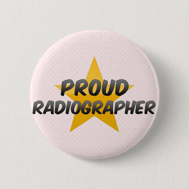 Proud Radiographer Pinback Button (Front)