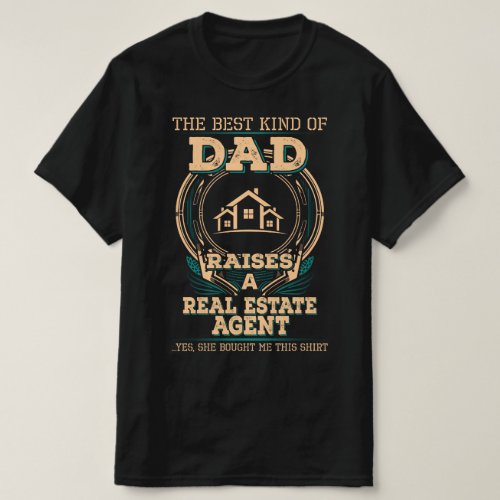 Proud Real Estate Agents Dad T_Shirt