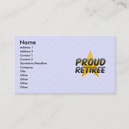Customizable Proud Retiree Business Cards
