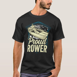 Proud Rower Sports Row Rowing Crew funny T-Shirt