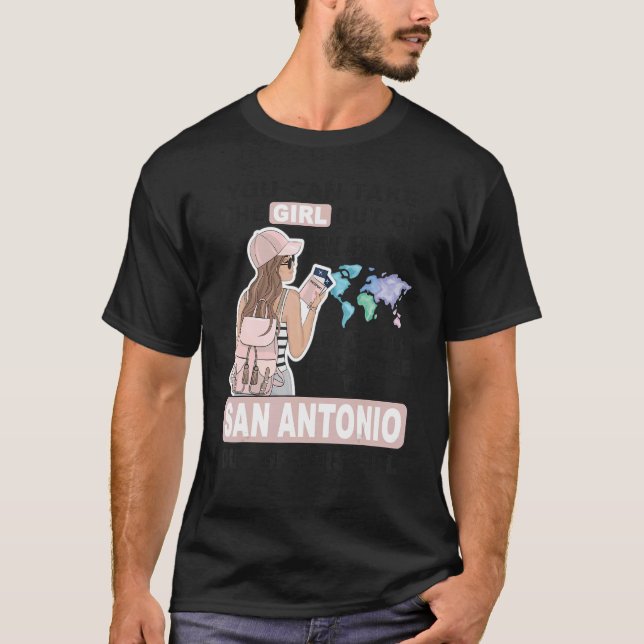 Proud San Antonio Girl - Cool Girl from San Antoni T-Shirt (Front)