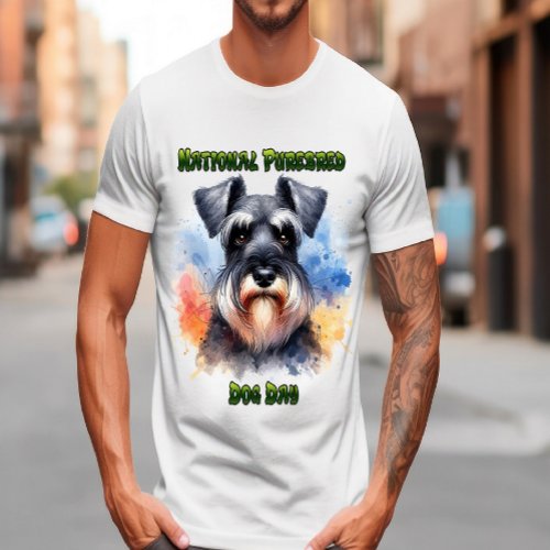 Proud Schnauzer on Purebred Dog Day T_Shirt
