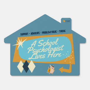 Proud School Psychologist™ Yard Sign