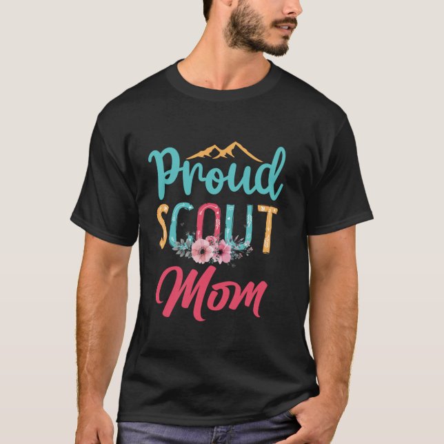 Proud Scout Mom Happy Mother s Day Camping Scoutin T-Shirt (Front)