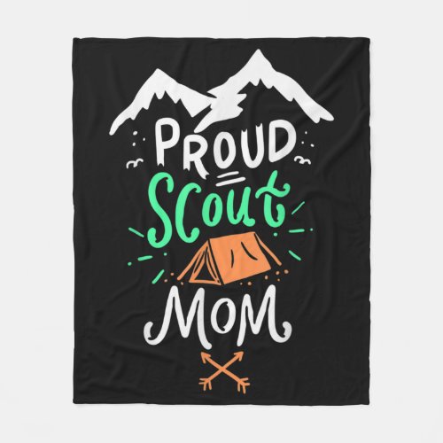 Proud Scout Mom Mother Camping Scout Leader Fleece Blanket