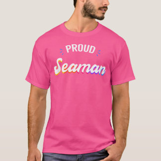 Proud Seaman Job T-Shirt