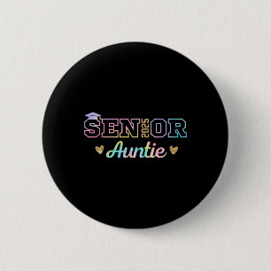 Proud Senior Auntie 2025 Senior 2025 Aunt Cl Of 20 Button