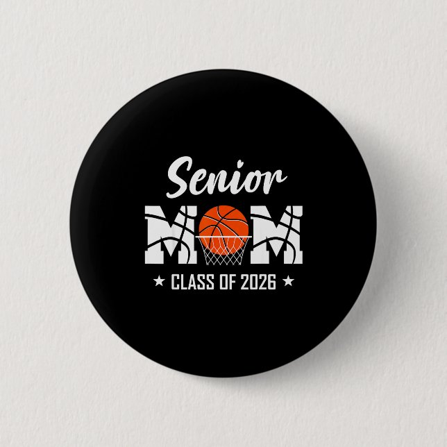 Proud senior basketball mom 2026 graduation  button (Front)