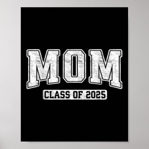 Proud Senior Mom Cl Of 2025 Graduate Graduation 25 Poster