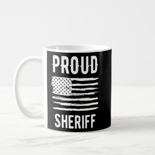 Proud Sheriff Profession American Flag  Coffee Mug