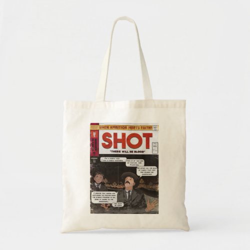 Proud Shot Moderns There Will Be Blood Tote Bag