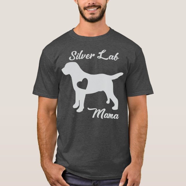 Proud Silver Lab Mama Mom Labrador Retriever For T-Shirt (Front)