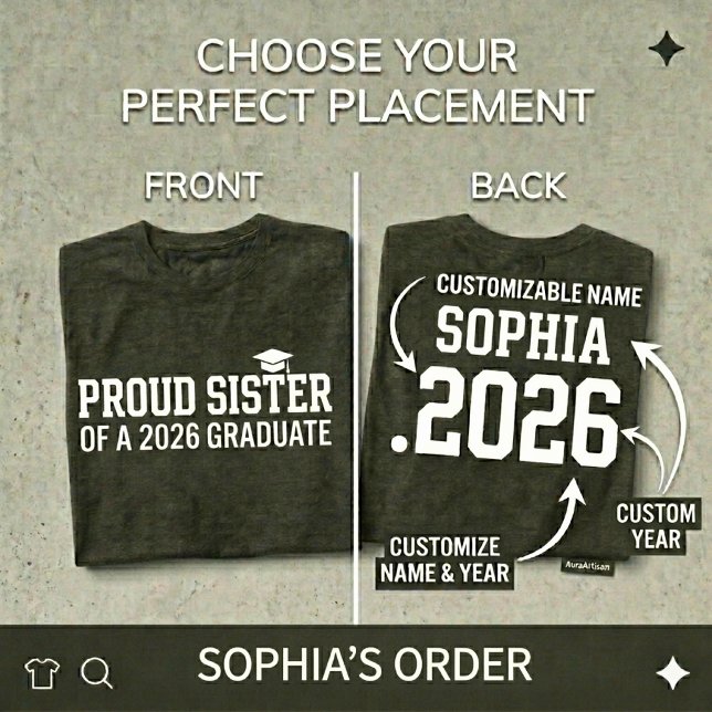 PROUD SISTER Class of 2026 Personalized Graduation T-Shirt (Creator Uploaded)