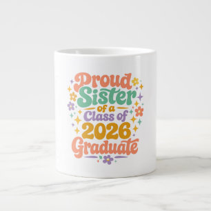 Proud Sister Graduation Class of 2026 Retro Groovy Giant Coffee Mug