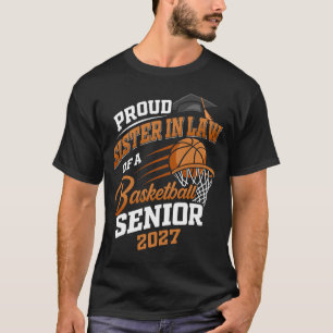 Proud Sister in Law of Basketball Senior Class 202 T-Shirt