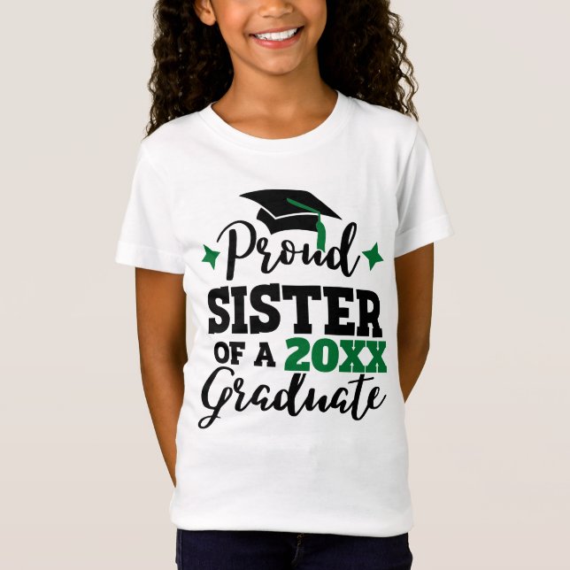 Proud Sister of a 2022 graduate black geen cap T-S T-Shirt (Front)