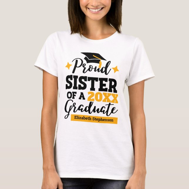 Proud Sister of a 2022 graduate black gold cap T-Shirt (Front)