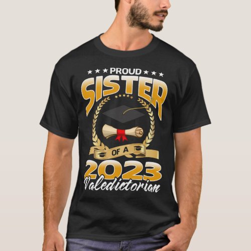 Proud Sister Of A 2023 Valedictorian T_Shirt