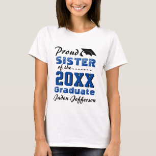 Proud SISTER of a 2024 Graduate Blue Black T-Shirt