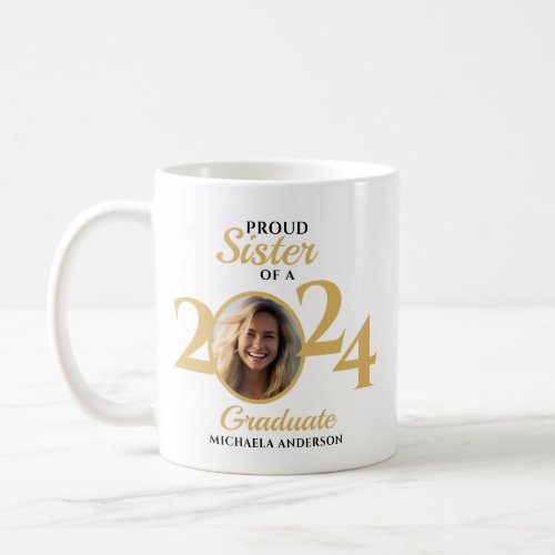 Proud Sister of a 2024 Graduate Photo  Name Coffee Mug
