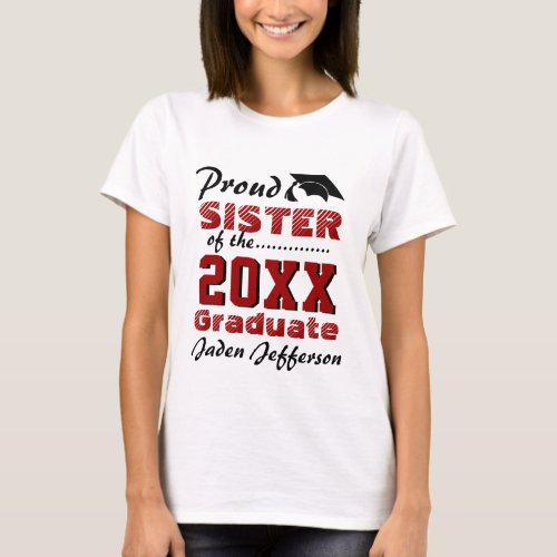 Proud SISTER of a 2024 Graduate Red Black T_Shirt