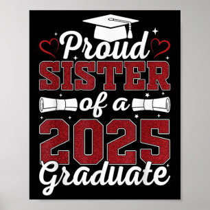 Proud Sister Of A 2025 Graduate Cl Of 2025 Graduat Poster