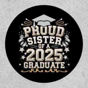 Proud Sister Of A 2025 Graduate Graduation Patch