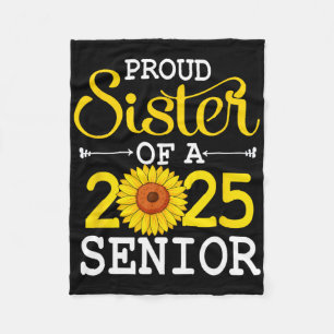 Proud Sister Of A 2025 Senior Sunflower Graduation Fleece Blanket
