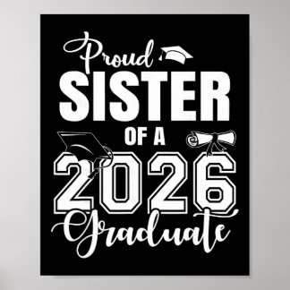 Proud Sister Of A 2026 Graduate Grad Senior 26 Poster