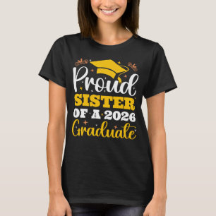 Proud Sister Of A 2026 Personalized Graduation T-Shirt