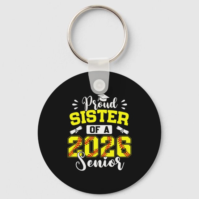 Proud Sister Of A 2026 Senior Softball Graduate  Keychain (Front)