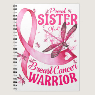 Proud Sister Of A Breast Cancer Warrior Awareness Notebook