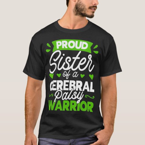 Proud Sister Of A Cerebral Palsy Warrior CP T_Shirt