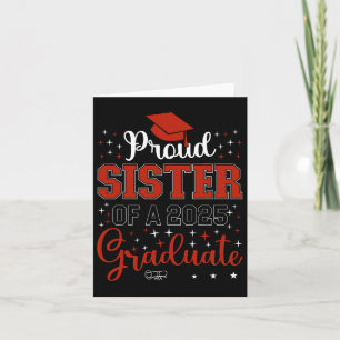 Proud Sister Of A Cl Of 2025 Graduate For Graduati Card