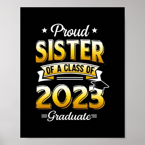 Proud Sister Of A Class Of 2023 Graduate Senior Poster