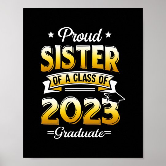 Proud Sister Of A Class Of 2023 Graduate Senior Poster 9951