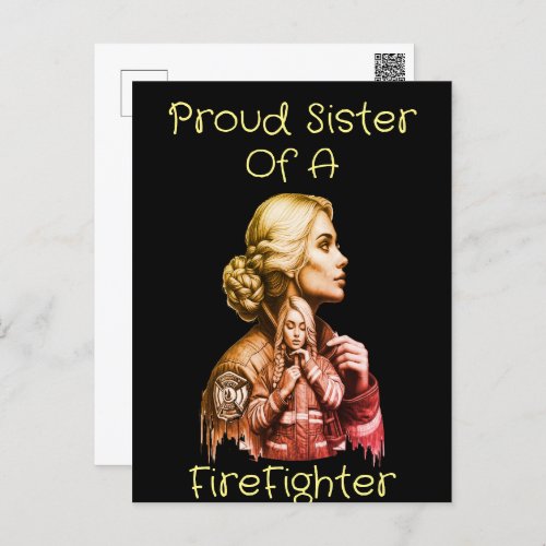 Proud Sister Of A FireFighter  consequence w Postcard