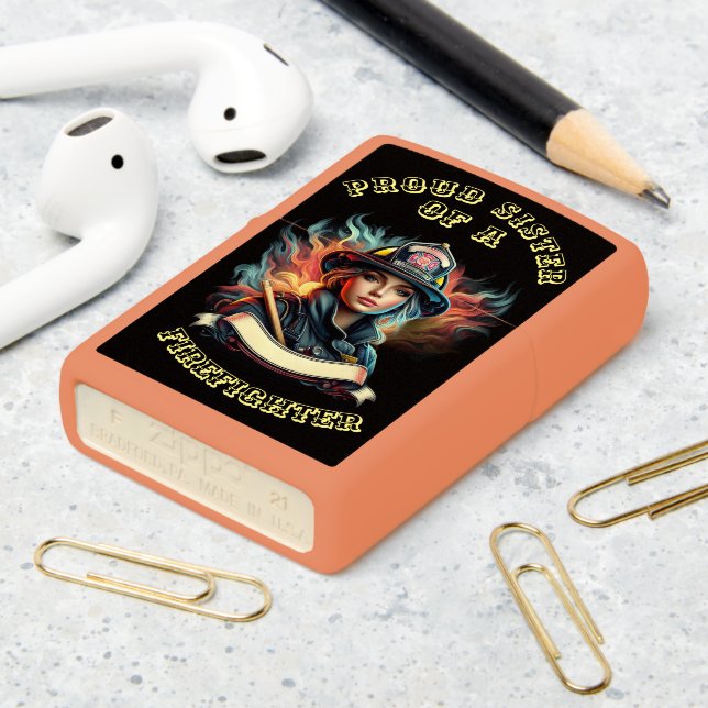 Proud Sister Of A FireFighter determination Zippo Lighter (On Table 2)