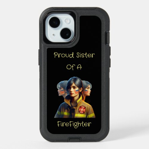 Proud Sister Of A FireFighter Determined Look W iPhone 15 Case
