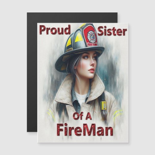 Proud Sister Of A FireFighter Hesitancy