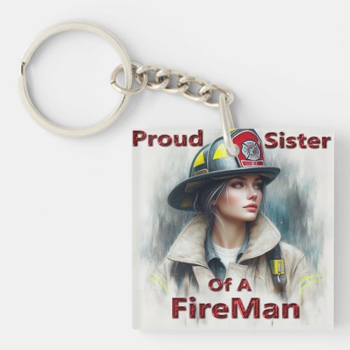 Proud Sister Of A FireFighter Hesitancy Keychain