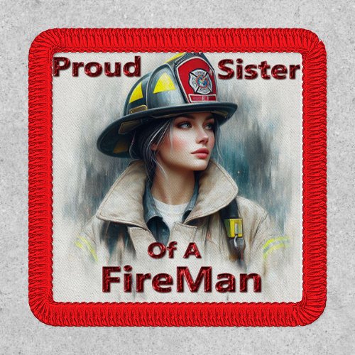 Proud Sister Of A FireFighter Hesitancy Patch