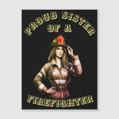 Proud Sister Of A FireFighter hi tech (Front)