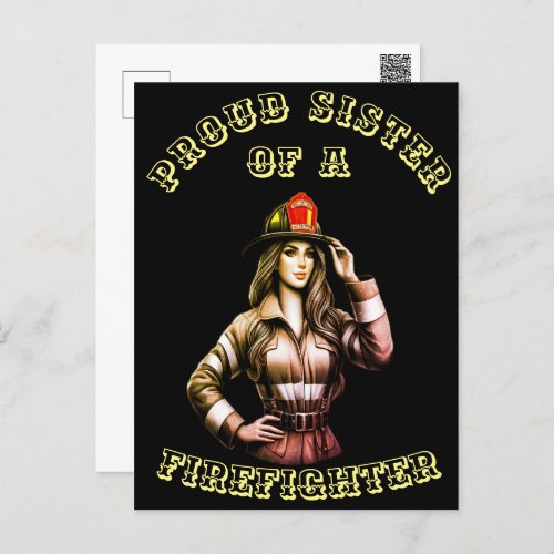 Proud Sister Of A FireFighter hi tech Postcard