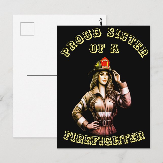 Proud Sister Of A FireFighter hi tech Postcard (Front/Back)