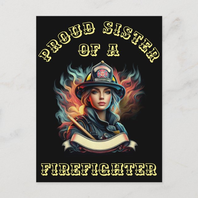 Proud Sister Of A FireFighter imagination W Postcard (Front)