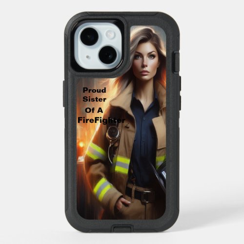 Proud Sister Of A FireFighter Path iPhone 15 Case